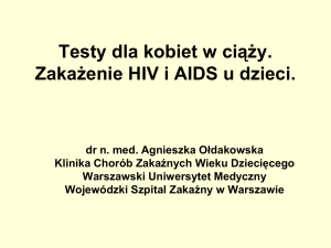 Kiedy i jakie badania w kierunku zakażeń HIV należy wykonać u