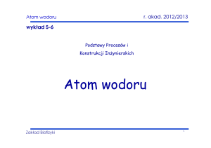 Atom wodoru - biofizyka.p.lodz.pl