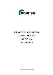 sprawozdanie zarządu z działalności kopex sa za