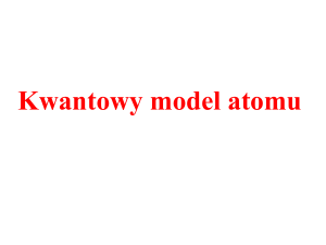 02.Model atomu kwantowy