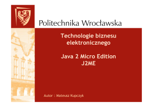 Technologie biznesu elektronicznego Java 2 Micro Edition J2ME