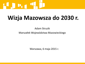 Prezentacja: Wizja Mazowsza do 2030 r.