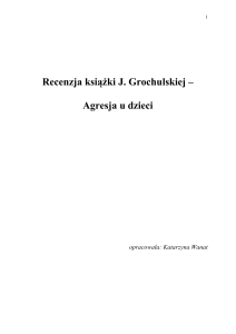 Recenzja książki J. Grochulskiej - Agresja u dzieci