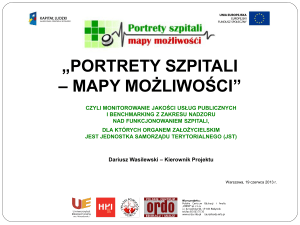 Dariusz Wasilewski - Projekt „Portrety Szpitali”.