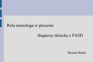 Rola neurologa w procesie diagnozy dziecka z FASD