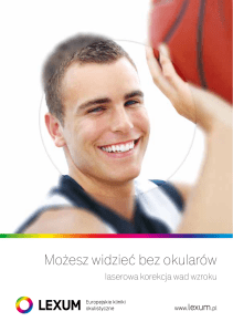 Możesz widzieć bez okularów