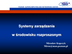 Grid Service Provider - Poznańskie Centrum Superkomputerowo