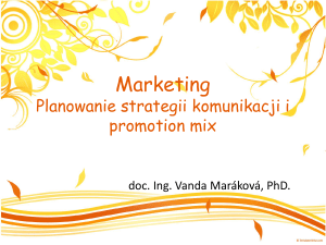 Marketing Planowanie strategii komunikacji i promotion mix