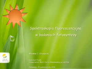 Spektroskopia fluorescencyjna w badaniach fotosyntezy