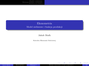 Ekonometria - Model nieliniowe i funkcja produkcji