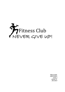 Fitness ClubNEVER GIVE UP!
