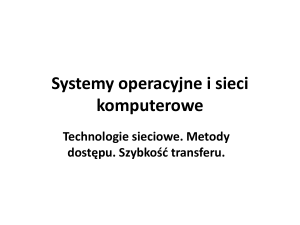 Systemy operacyjne i sieci komputerowe Technologie sieciowe