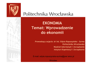 EKONOMIA Temat: Wprowadzenie do ekonomii