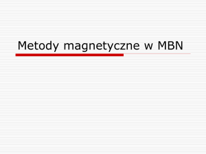 Metody magnetyczne w MBN