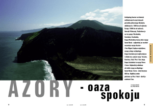 Archipelag Azorów to dziewięć wulkanicznych wysp leżących