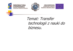 Temat: Transfer technologii z nauki do biznesu.