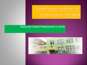 prezentacja multimedialna - Publiczna Szkoła Podstawowa w Ochli
