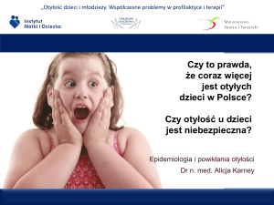 Czy to prawda, że coraz więcej jest otyłych dzieci w Polsce? Czy