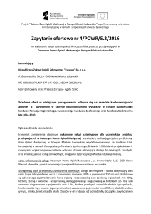 Wykonawca, który zadeklaruje gotowość realizacji zamówienia