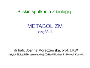 metabolizm - Instytut Biologii Eksperymentalnej