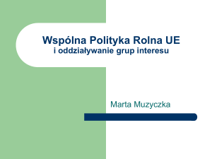 Wspólnej Polityki Rolna UE i oddziaływanie grup interesu