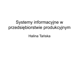 Systemy informacyjne w przedsiębiorstwie produkcyjnym