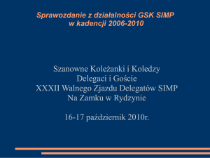 Sprawozdanie z działalności GSK SIMP w kadencji 2006