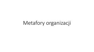 Metafory organizacji