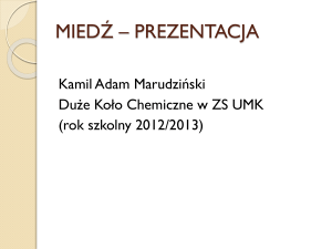 Miedź – prezentacja (K. Marudziński)