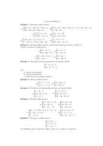 1. Układy Równań Zadanie 1. Rozwiązać układ równań: a) { 3(x + 5