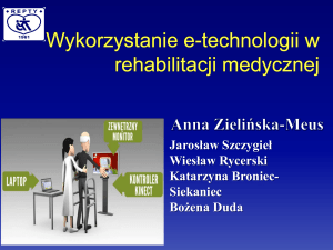Wykorzystanie e-technologii w rehabilitacji medycznej