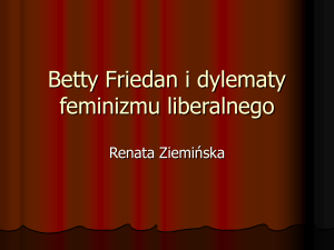 Betty Friedan i dylematy feminizmu liberalnego