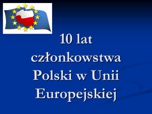 10 lat członkowstwa Polski w Unii Europejskiej