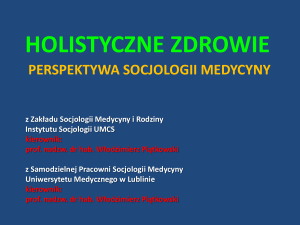 W*odzimierz Pi*tkowski Zak*ad Socjologii Medycyny i Rodziny