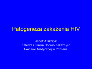 Patogeneza zakazenia HIV. J.Juszczyk