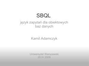 język zapytań dla obiektowych baz danych Kamil Adamczyk