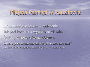 Miejsca Pamięci w Radziłowie. Świadkowie minionych wydarzeń.