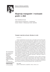 Anna Nadolska-Orczyk Ekspresja transgenów i wyciszanie genów u