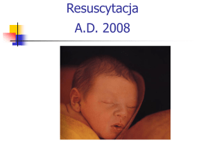 Postępowanie resuscytacyjne u noworodków a.d.2005