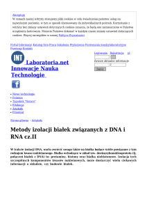 Metody izolacji białek związanych z DNA i RNA cz.II