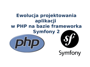 Ewolucja projektowania aplikacji w PHP na bazie frameworka