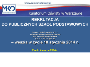 (Dz. U. z 2014 r., poz. 7) – weszła w życie 18 stycznia 2014 r. Płock