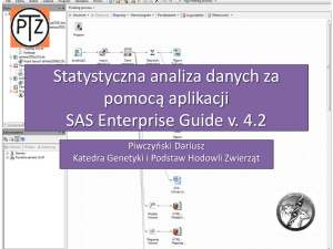 Statystyczna analiza danych za aplikacji SAS Enterprise Guide v. 4.2