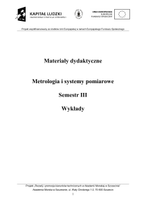 Materiały dydaktyczne Metrologia i systemy pomiarowe Semestr III