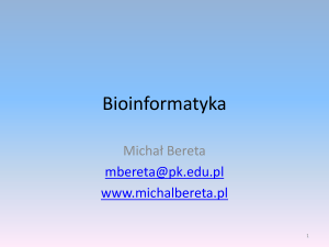 Bioinformatyka - Michał Bereta