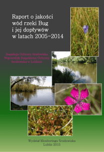 Raport o jakości wód rzeki Bug i jej dopływów w latach 2005-2014