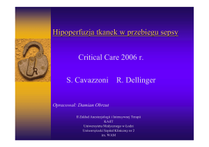 Hipoperfuzja tkanek w przebiegu sepsy Critical Care 2006 r. S
