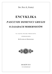 Encyklika Pascendi dominici gregis, o zasadach modernistów. Św