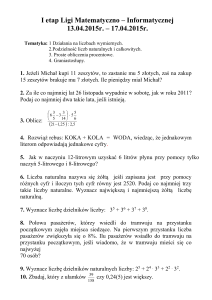 I etap Ligi Matematyczno – Informatycznej 13.04.2015r. – 17.04