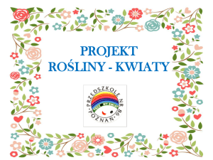 projekt rośliny - kwiaty - Przedszkole nr 86 w Poznaniu